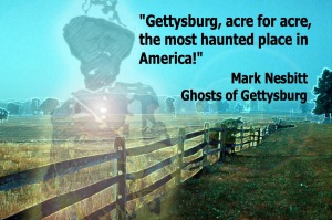 Mark Nesbitt Ghosts of Gettysburg Quote
